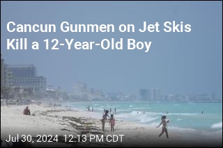 Cancun Gunmen on Jet Skis Kill a 12-Year-Old Boy