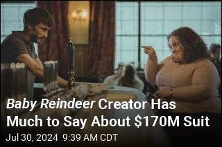 Baby Reindeer Creator Pushes Back on $170M Suit