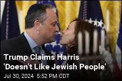 Trump: Harris &#39;Doesn&#39;t Like Jewish People&#39;