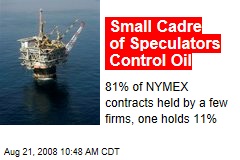 Small Cadre of Speculators Control Oil