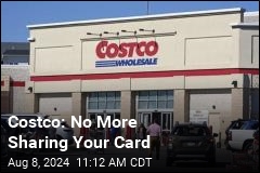 Costco Is Cracking Down on Card Sharing