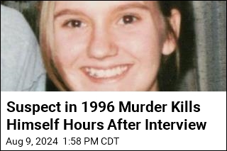 Suspect in 1996 Murder Kills Himself Hours After Interview