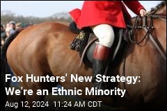 Fox Hunters&#39; Argument: We&#39;re an Ethnic Minority