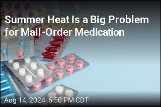 Summer Heat Is a Big Problem for Mail-Order Medication