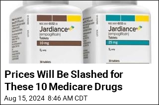 Prices Will Be Slashed for These 10 Medicare Drugs