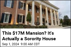 They Should Really Be Called Sorority Mansions