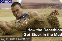 How the Decathlon Got Stuck in the Mud