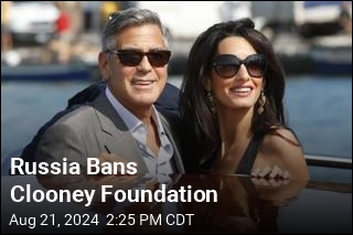 Russia Bans Clooney Foundation