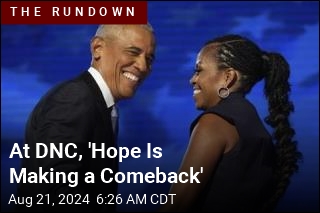 At DNC, &#39;Hope Is Making a Comeback&#39;