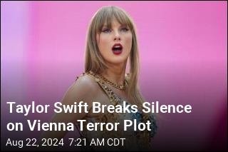 Swift: Canceling Vienna Shows Was &#39;Devastating&#39;