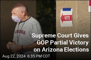 Supreme Court Gives GOP Partial Victory on Arizona Elections