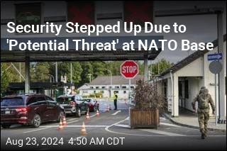 Security Stepped Up Due to &#39;Potential Threat&#39; at NATO Base