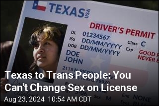 Texas Blocks Trans People From Changing Sex on License