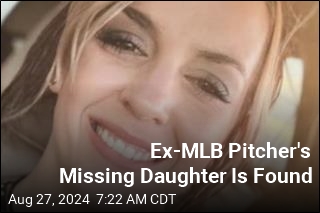 Ex-MLB Pitcher's Missing Daughter Is Found