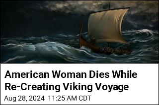 US Tourist Dies While Re-Creating Viking Voyage