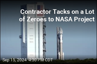 Contractor Tacks on a Lot of Zeroes to NASA Project