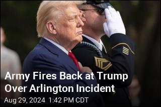 Army Fires Back at Trump Over Arlington Incident