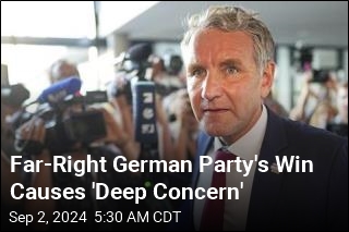 It&#39;s a &#39;Historic Success&#39; for Far-Right German Party