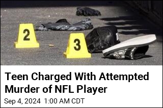 Teen Charged With Attempted Murder of NFL Player