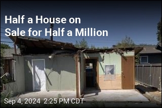 Half a House on Sale for Half a Million