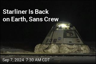 Starliner Is Back on Earth, Sans Crew