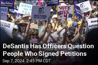 DeSantis Has Officers Question People Who Signed Petitions