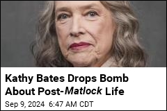 Kathy Bates: I'm Done With Acting After Matlock