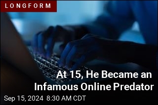 At 15, He Became an &#39;Evil&#39; Online Predator