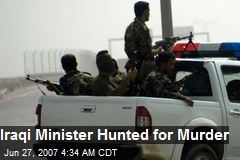 Iraqi Minister Hunted for Murder