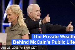 The Private Wealth Behind McCain's Public Life