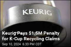 Keurig to Pay $1.5M Over K-Cup Recycling Claims