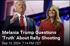 Melania: &#39;We Need to Uncover the Truth&#39; About Rally Shooting