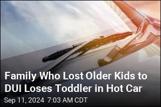 Family Who Lost Older Kids to DUI Loses Toddler in Hot Car