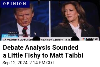 Debate Analysis Sounded a Little Fishy to Matt Taibbi