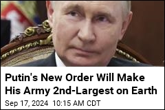 Putin Orders Army Expansion for 3rd Time Since War