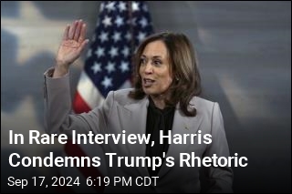 In Rare Interview, Harris Condemns Trump&#39;s Rhetoric