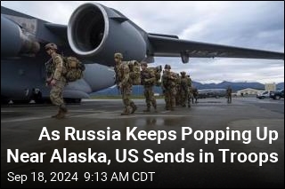 As Russia Stirs, US Sends Soldiers to Alaska