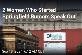 2 Women Who Started Springfield Rumors Speak Out