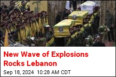 New Wave of Explosions Rocks Lebanon