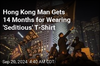 Hong Kong Man Gets 14 Months for Wearing &#39;Seditious&#39; T-Shirt