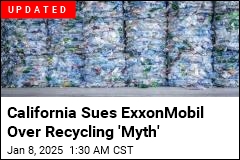 California Sues ExxonMobil Over Recycling &#39;Myth&#39;