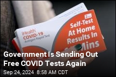 Government Is Sending Out Free COVID Tests Again