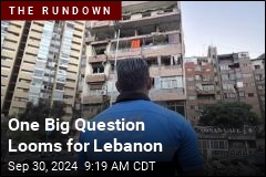 One Big Question Looms for Lebanon