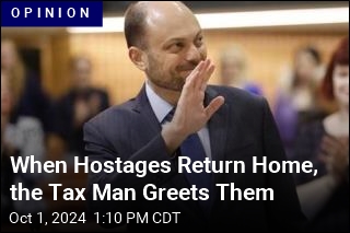 When Hostages Return Home, the Tax Man Greets Them