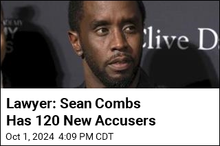 Lawyer: Sean Combs Has 120 New Accusers