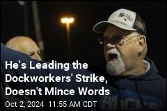 He&#39;s Leading the Dockworkers&#39; Strike, F-Bombs and All