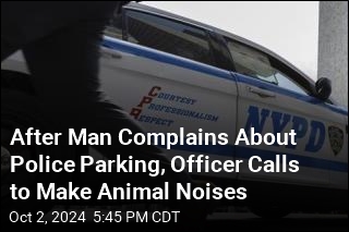 After Man Complains About Police Parking, Officer Calls to Make Animal Noises