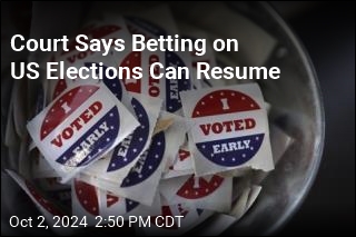 Court Says Betting on US Elections Can Resume