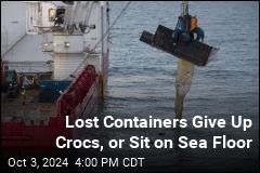 Lost Containers Give Up Crocs, or Sit on Sea Floor