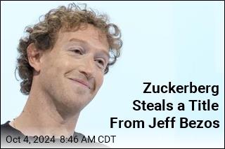 Zuckerberg Steals a Title From Jeff Bezos